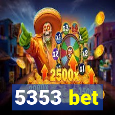 5353 bet